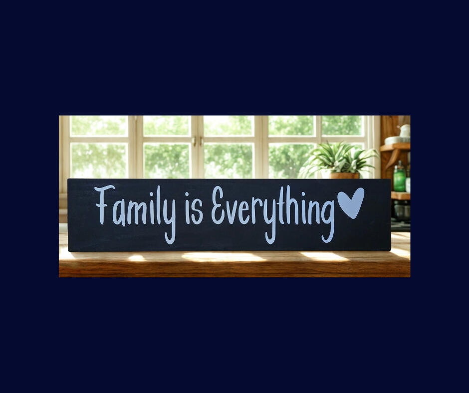 Family is Everything